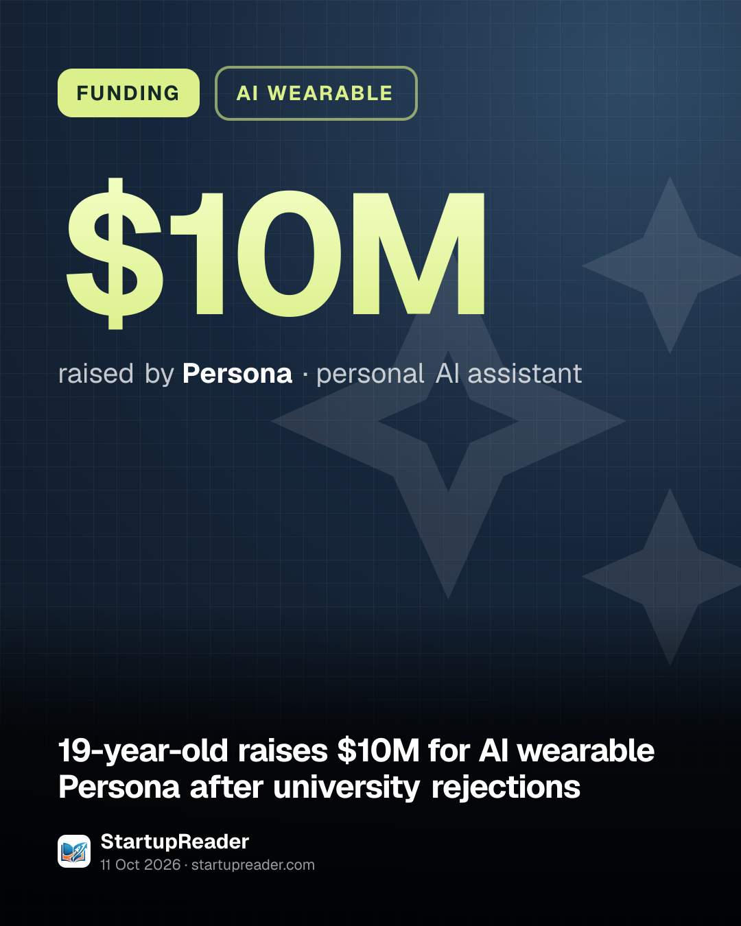 FUNDING. $10M raised by Persona, personal AI assistant.