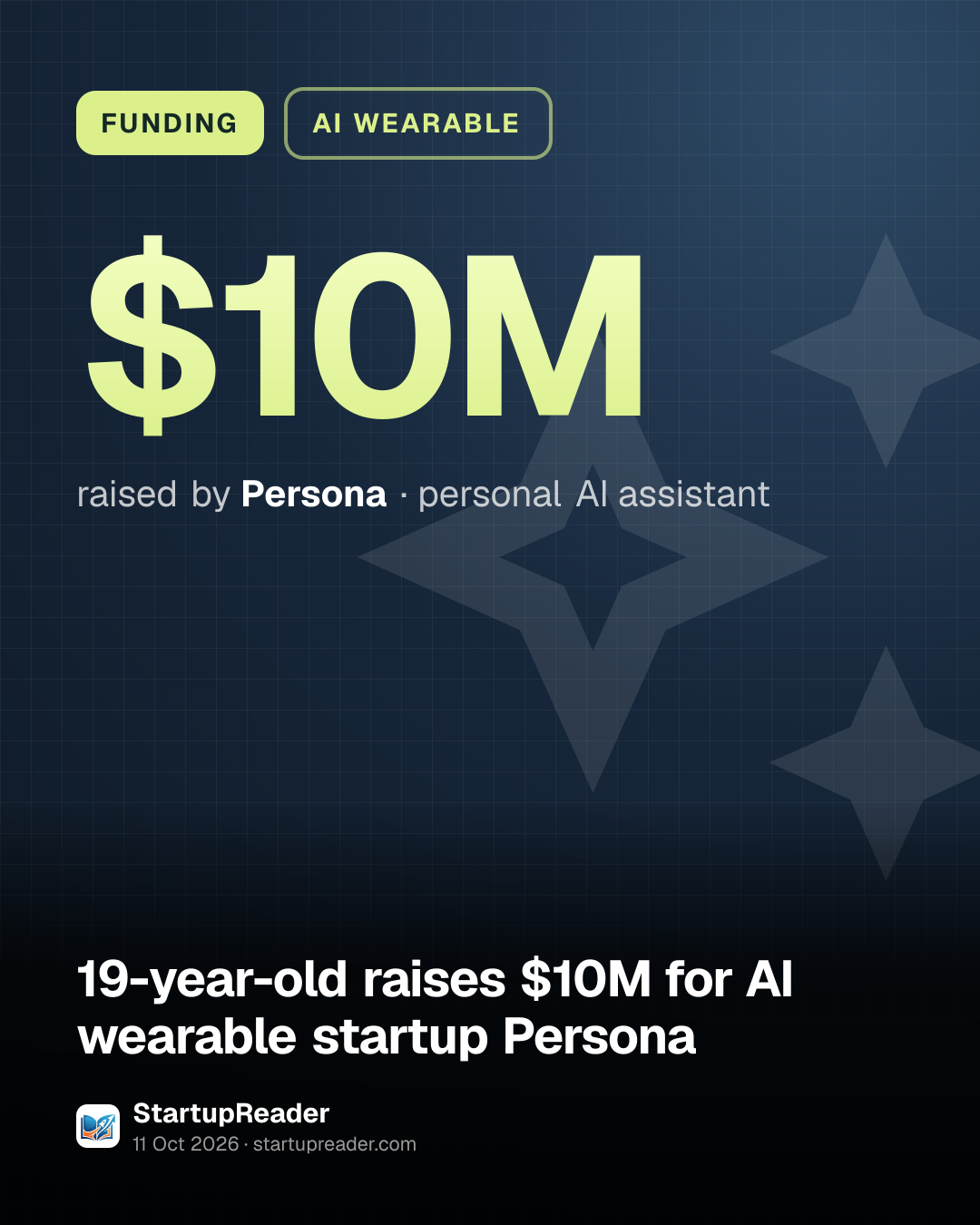 FUNDING. $10M raised by Persona, personal AI assistant.