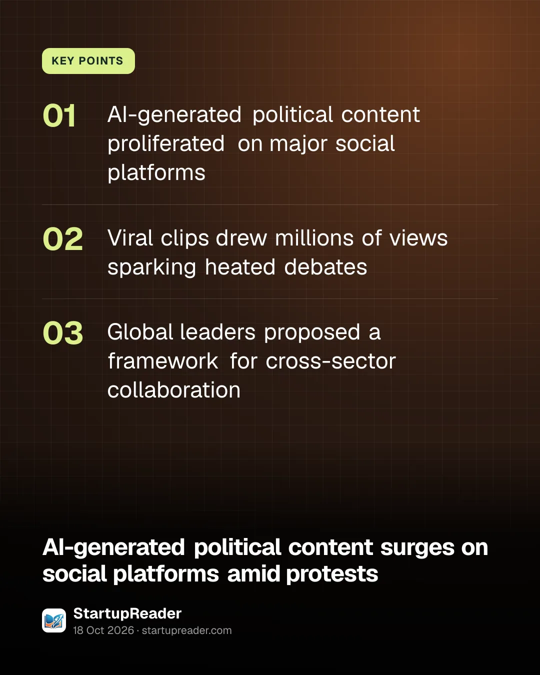 KEY POINTS. AI-generated political content proliferated on major social platforms; Viral clips drew millions of views sparking heated debates; Global leaders proposed a framework for cross-sector collaboration.