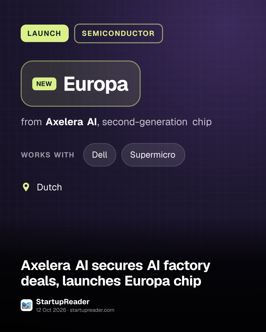 LAUNCH. Europa from Axelera AI, second-generation chip. works with: Dell, Supermicro. Dutch.