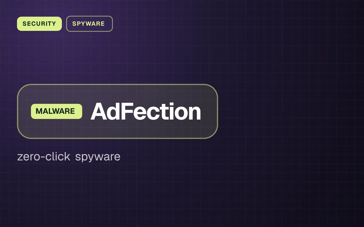 SECURITY. AdFection, zero-click spyware.