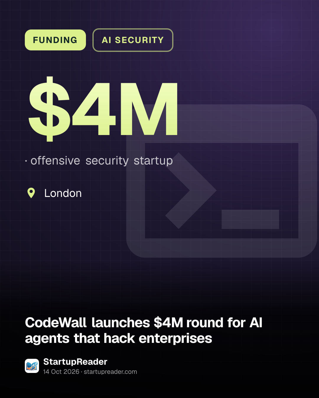 FUNDING. $4M, offensive security startup. London.