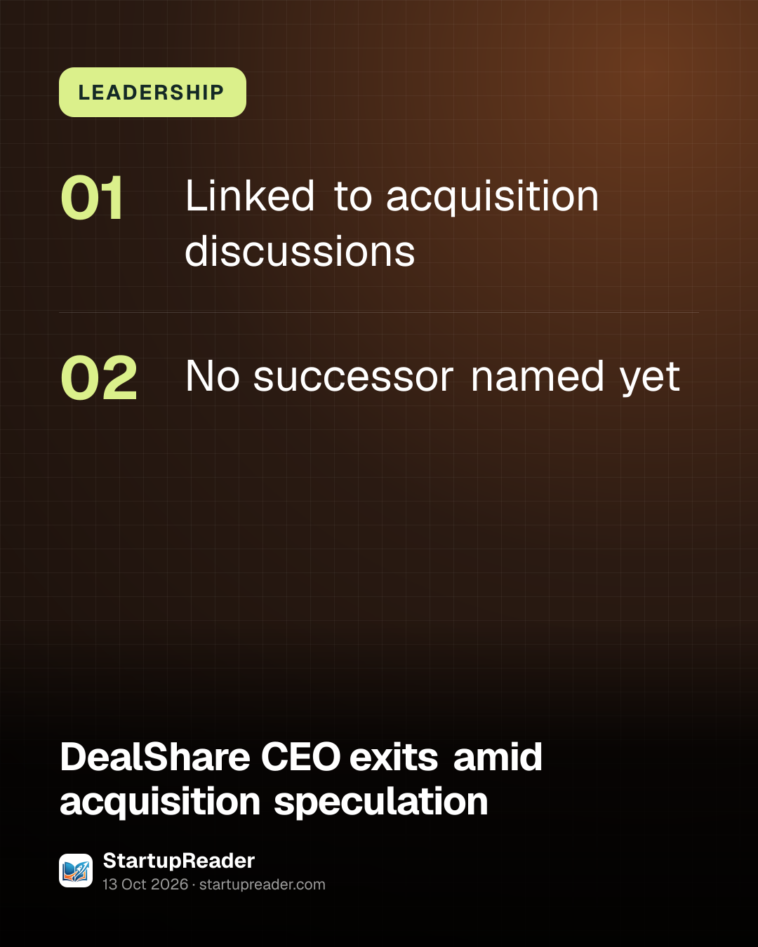 LEADERSHIP. Linked to acquisition discussions; No successor named yet.