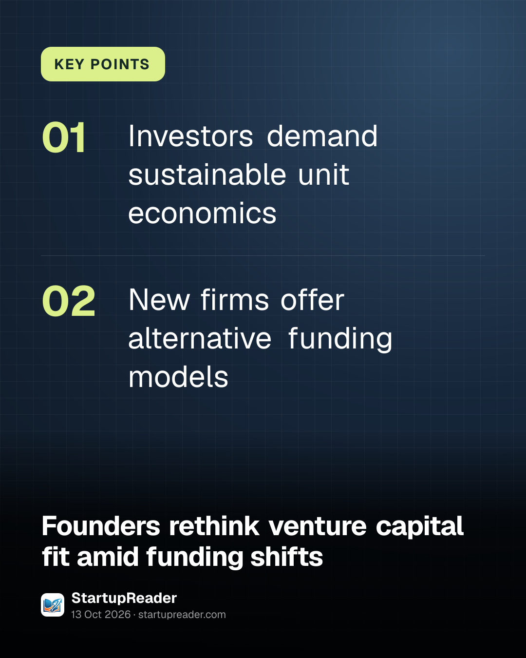 KEY POINTS. Investors demand sustainable unit economics; New firms offer alternative funding models.
