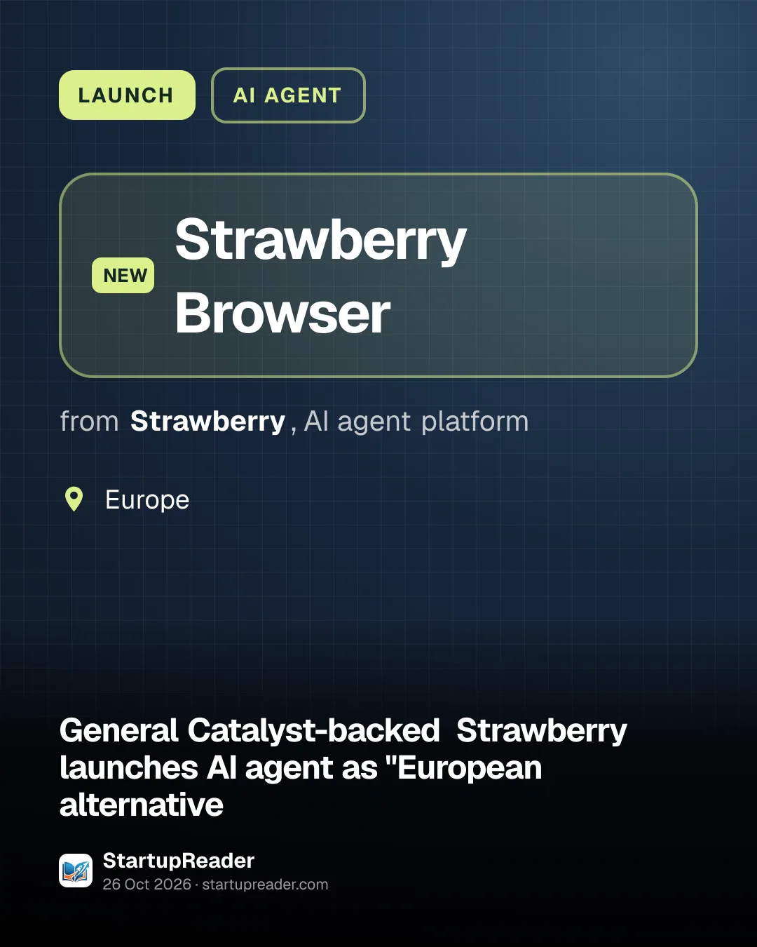 LAUNCH. Strawberry Browser from Strawberry, AI agent platform. Europe.
