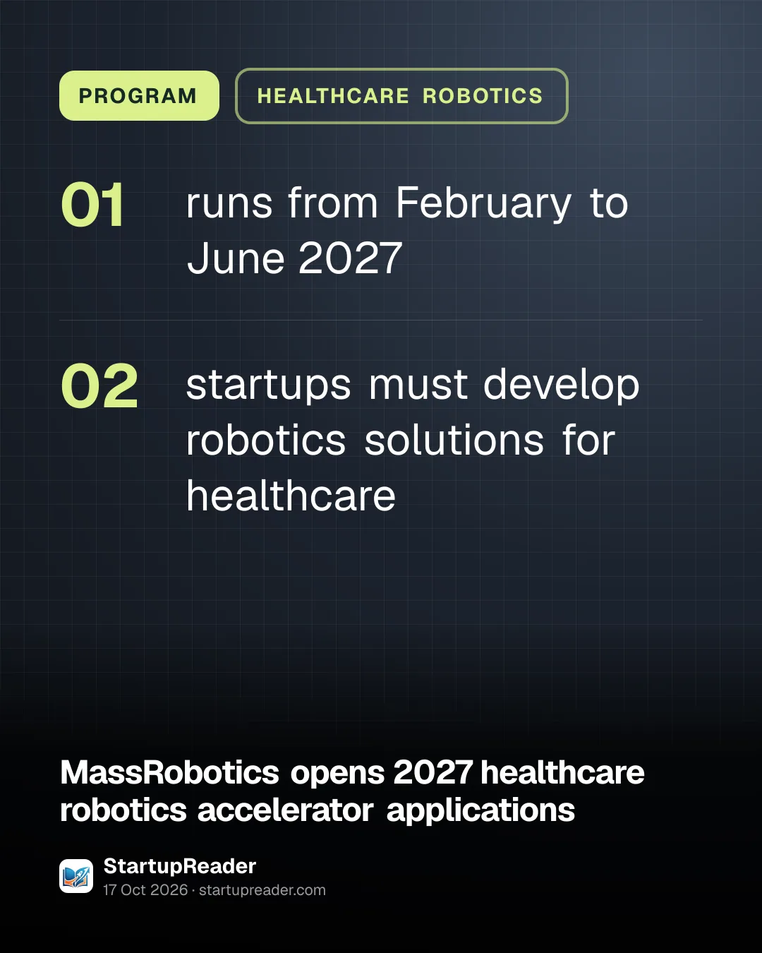 PROGRAM. runs from February to June 2027; startups must develop robotics solutions for healthcare.
