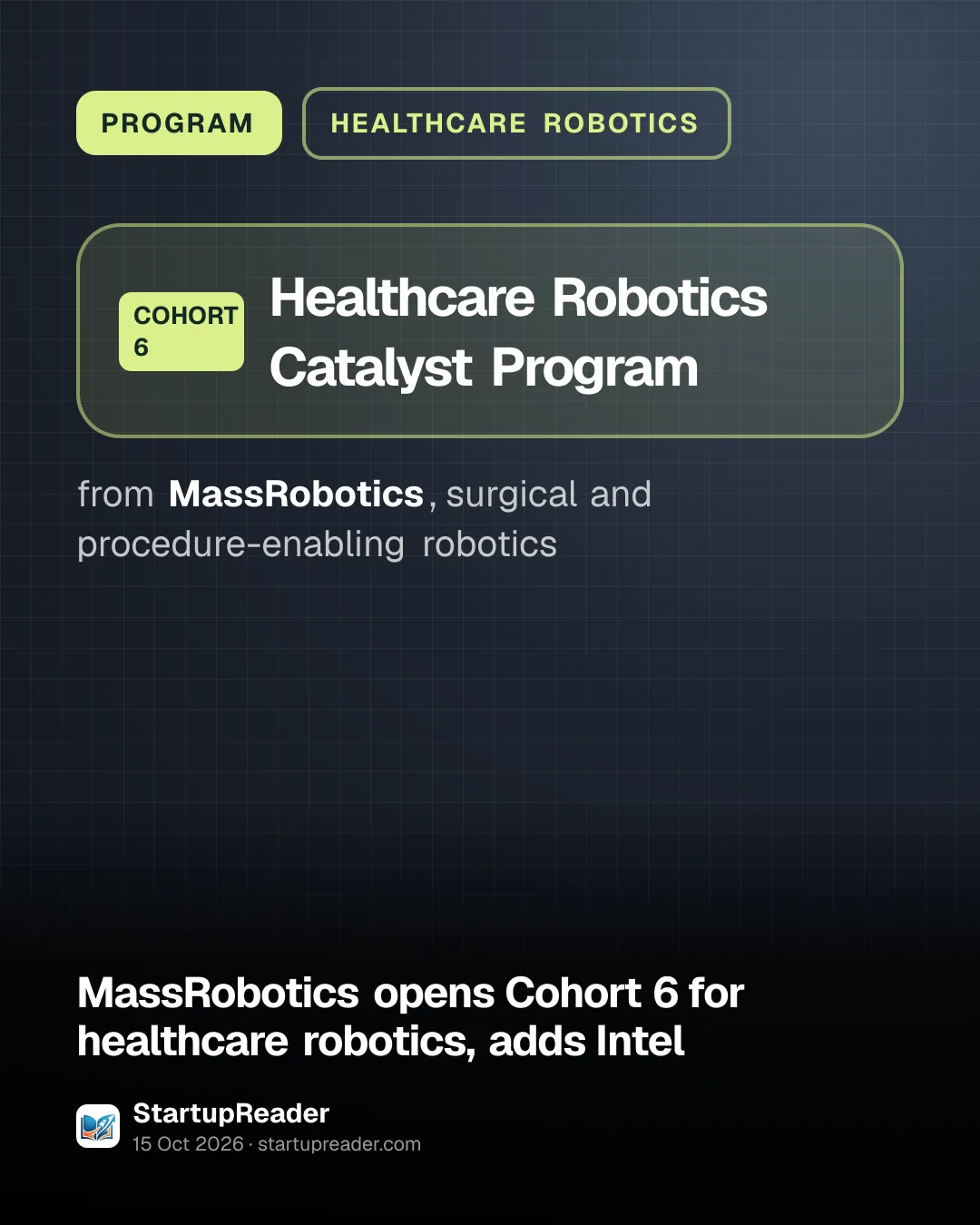PROGRAM. Healthcare Robotics Catalyst Program from MassRobotics, surgical and procedure-enabling robotics.