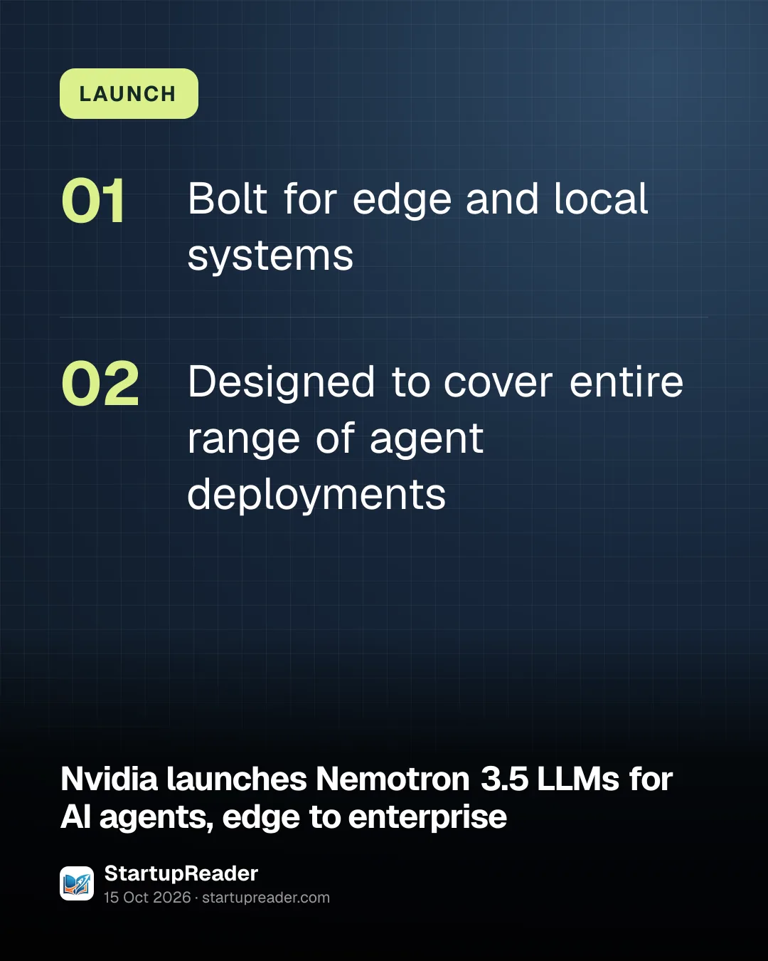 LAUNCH. Bolt for edge and local systems; Designed to cover entire range of agent deployments.