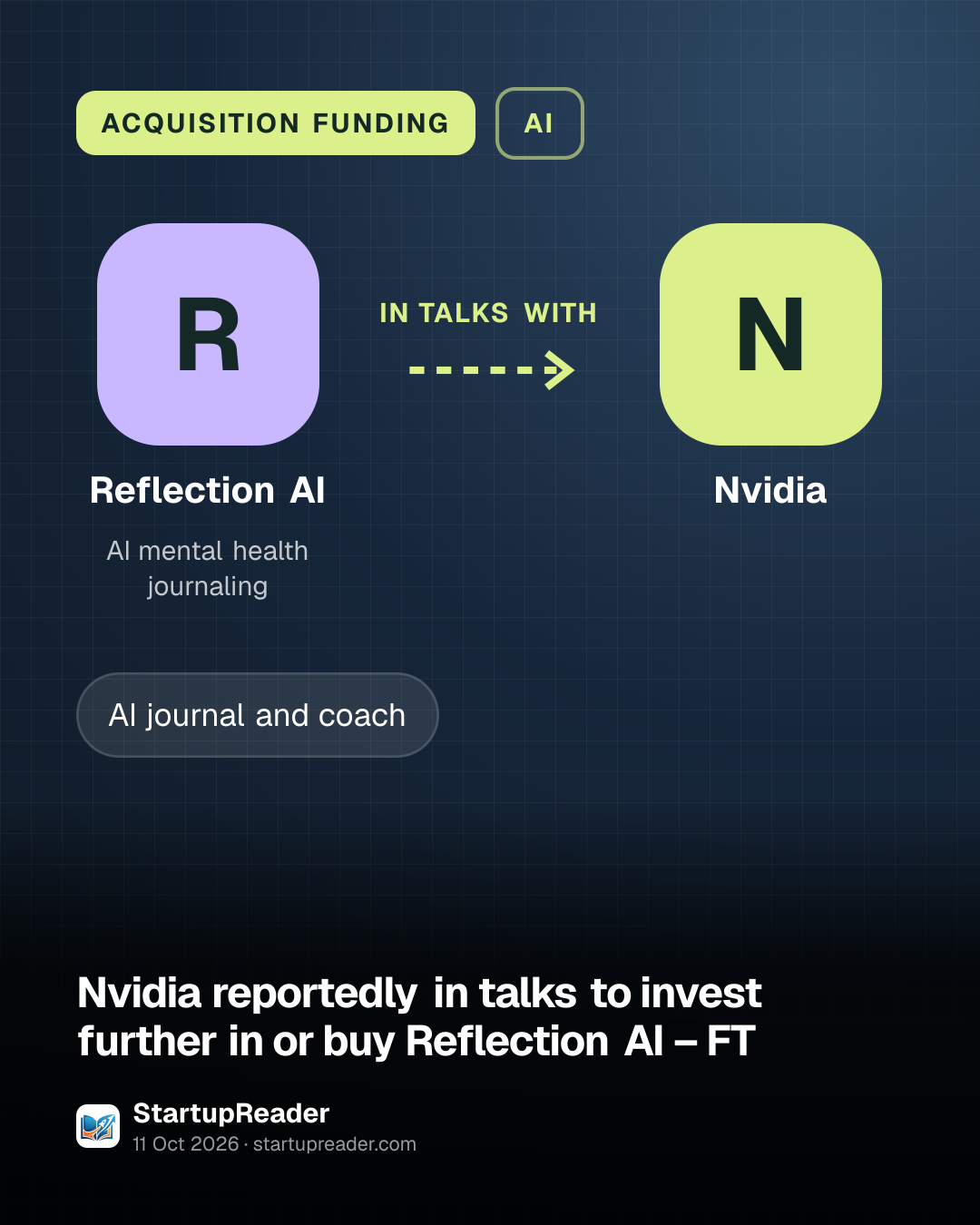 ACQUISITION FUNDING. Reflection AI in talks with Nvidia.
