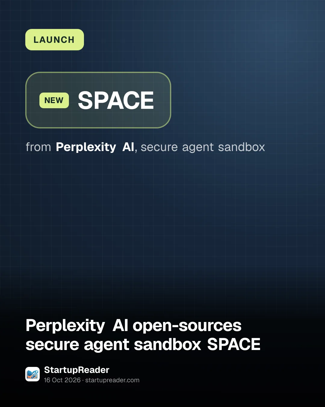 LAUNCH. SPACE from Perplexity AI, secure agent sandbox.