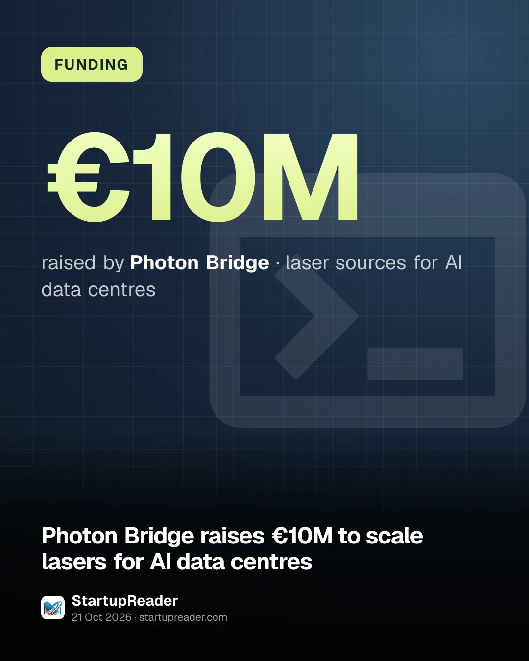 FUNDING. €10M raised by Photon Bridge, laser sources for AI data centres.