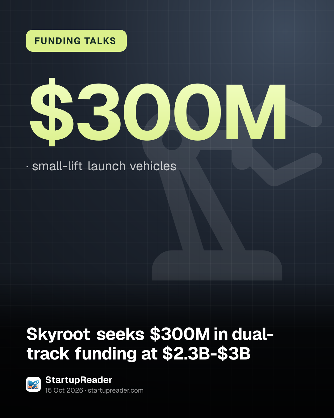 FUNDING TALKS. $300M, small-lift launch vehicles.