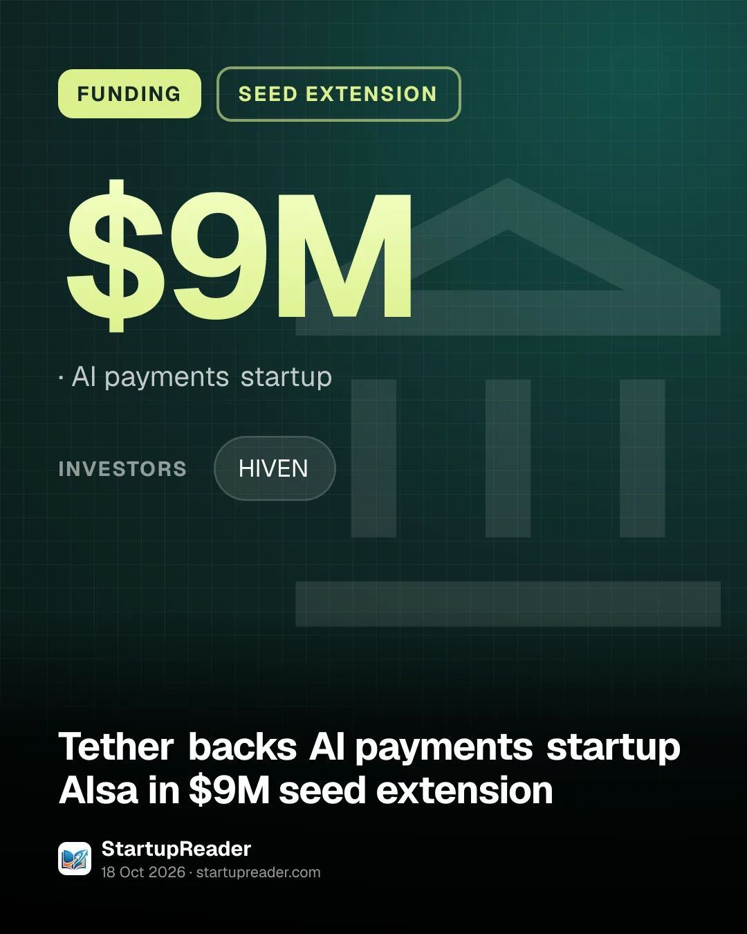 FUNDING. $9M, AI payments startup. investors: HIVEN.